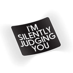 Silently Judging You Sticker
