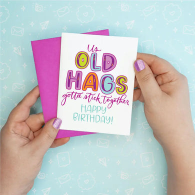 Old Hags Funny Birthday Card