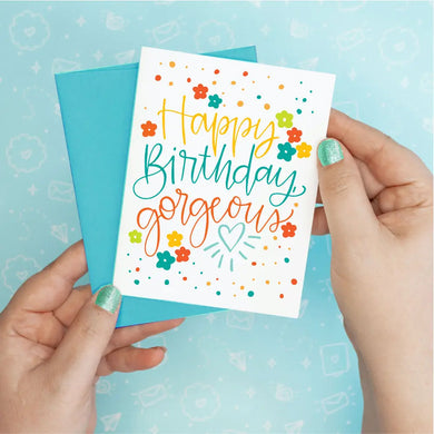 Happy Birthday Gorgeous Birthday Card
