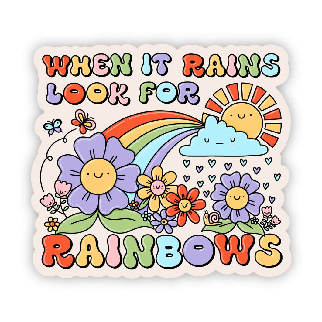When It Rains Look For Rainbows Sticker