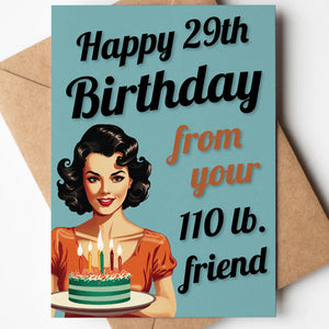 Happy 29th Birthday From Your 110 lb. Friend Funny Birthday Card
