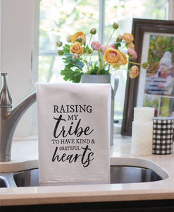 Raising My Tribe To Have Kind And Grateful Hearts Dish Towel