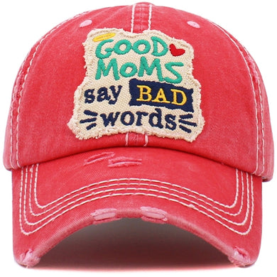 Good Moms Say Bad Words Baseball Cap