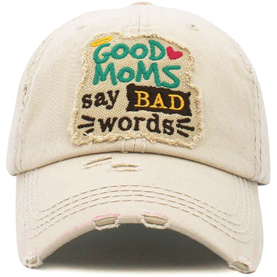 Good Moms Say Bad Words Baseball Cap