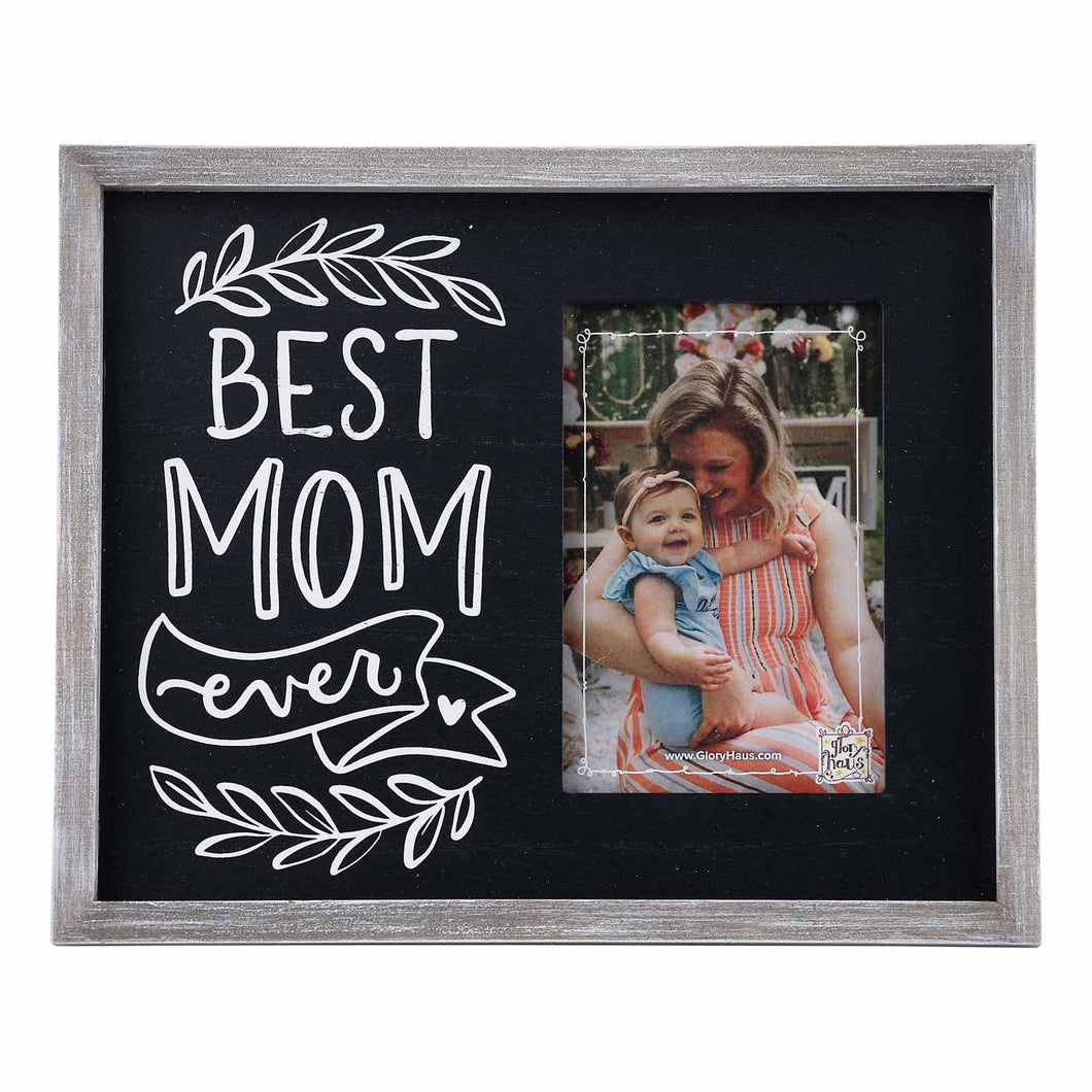 Best Mom Ever Picture Frame