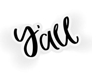 Y'all Southern Sayings Sticker